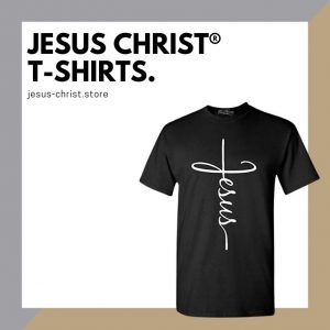 Jesus Christ T-Shirts