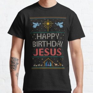 Ugly Christmas Sweater - Knit by Granny - Happy Birthday Jesus - Religious Christian - Colorful Classic T-Shirt RB2611 product Offical JESUS Merch