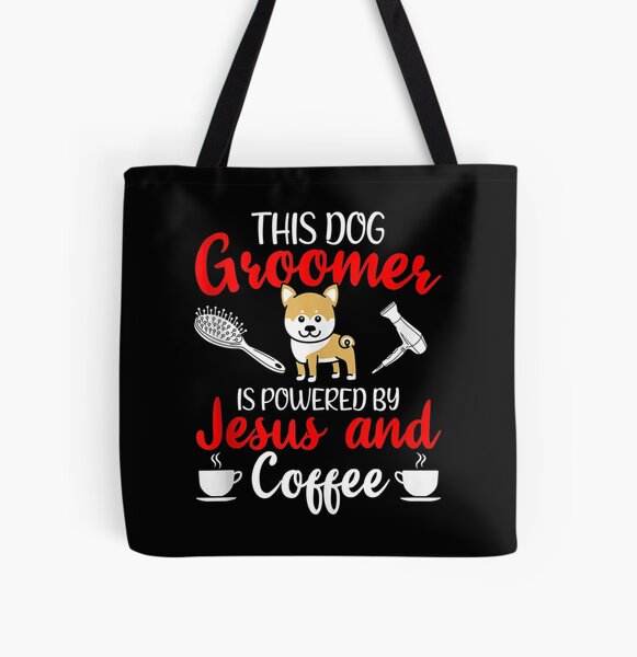 Dog Grooming This Dog Groomer Is Powered By Jesus & Coffee Tank Top All Over Print Tote Bag RB2611 product Offical JESUS Merch