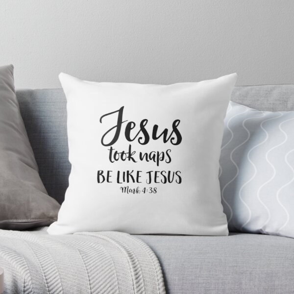Jesus Took Naps Be Like Jesus | Funny Christian Gift Throw Pillow RB2611 product Offical JESUS Merch