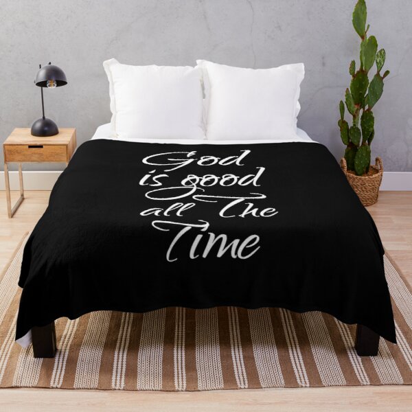 God Is Good All The Time Shirts, Religious Shirt, Religious Fabric, Christian Shirts for Women, Bible Shirt, Jesus Lover Shirts, Love Throw Blanket RB2611 product Offical JESUS Merch
