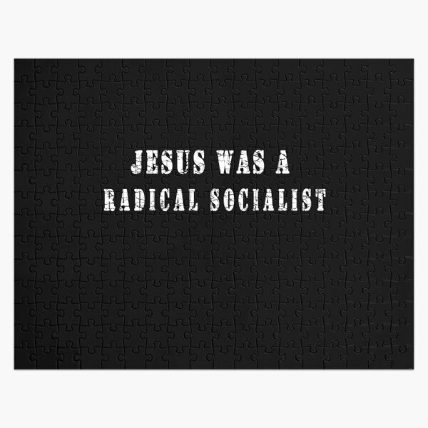 Jesus was a Radical Socialist T-shirt,funny jesus shirt,gift for mom,gift for friend,jesus political Jigsaw Puzzle RB2611 product Offical JESUS Merch